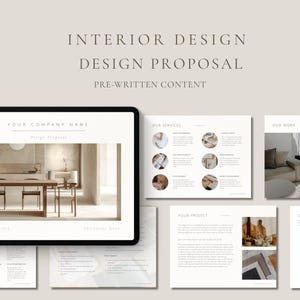 May include: A digital tablet displaying an interior design proposal with the text "INTERIOR DESIGN DESIGN PROPOSAL PRE-WRITTEN CONTENT." The tablet shows a dining room scene. Additional pages showcase services, work examples, and project details.
