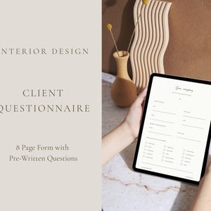 May include: A digital tablet displaying a client questionnaire for interior design. The text "Interior Design Client Questionnaire" is at the top, with "8 Page Form with Pre-Written Questions" below. A stylus is held in the hand. The background is neutral.