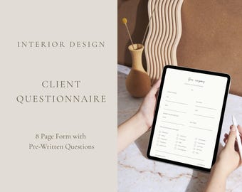 May include: A digital tablet displaying a client questionnaire for interior design. The text "Interior Design Client Questionnaire" is at the top, with "8 Page Form with Pre-Written Questions" below. A stylus is held in the hand. The background is neutral.