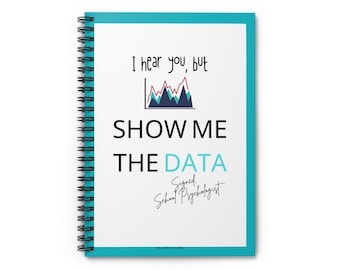 Zeig mir die Daten Schulpsychologe Spiralgebundenes Notizbuch, Schulpsychologe-Praktikant, Schulpsychologe-Absolventengeschenk