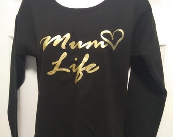 Mum Life Black Fashion Sweatshirt, lounge sweater for mums, casual sweater, new mum sweatshirt, mum to be sweatshirt, Mum Life Jumper,