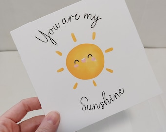 You are My Sunshine card, Friend greetings card, You are my sunshine gift, Bestie Greetings card, Best Friend Card, Sending Sunshine