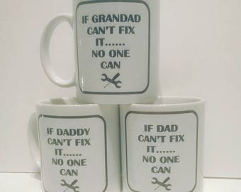 Fix it Mug - gift, gift for him, dad, daddy, grandad, fathers day gift, birthday gift, Christmas gift, If dad can't fix it no one can!