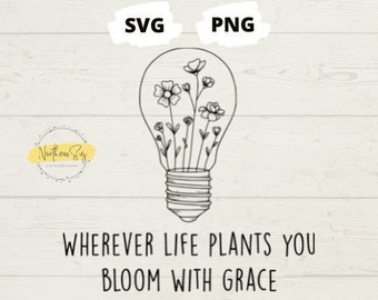 Pode incluir: Ilustração de arte de linha em preto e branco de uma lâmpada com flores dentro. O texto "Wherever life plants you bloom with grace" está abaixo da lâmpada.