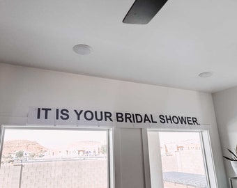 It Is Your Bridal Shower Banner – Printable Dwight Inspired Party Decor – Instant Download PDF