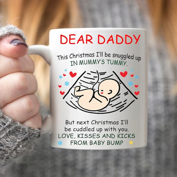 Dear Daddy Personalised Bump to Daddy Christmas Mug This Christmas I'll Be Snuggled Up In Mummy's Tummy Birthday Unique Ceramic Coffee