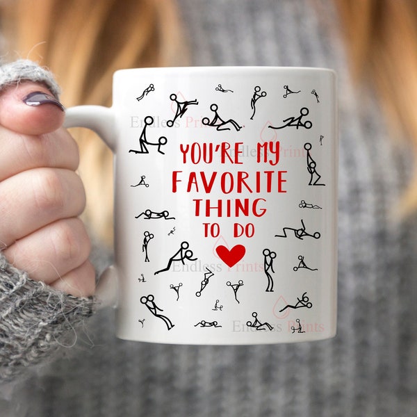 Tu es ma chose préférée à faire tasse - Funny Valentines Gift