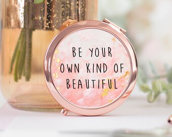 Rose Gold Pocket Mirror, Hen Party Pocket Mirror, Pocket Mirror, Handheld mirror, Bridesmaid Gift, Be You Own Kind of Beautiful