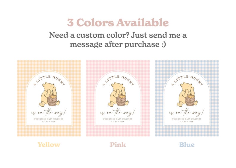 May include: Three rectangular signs featuring a yellow, pink, or blue gingham border. Each sign displays an arched white center with a Winnie the Pooh illustration, a honey pot, and the text A LITTLE HUNNY is on the way! WELCOMING BABY WILLIAMS 11-22-2026.