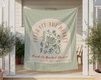 Fresh Off the Market Bridal Shower Banner, Farmers Market Theme Tapestry for Bride-to-Be, Custom Name & Date Sign