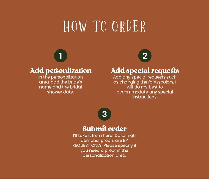 May include: A brown graphic with the text "HOW TO ORDER" in white. The graphic has three numbered steps: Add personalization, Add special requests, and Submit order. Instructions are provided for each step, including adding the bride's name and bridal shower date.