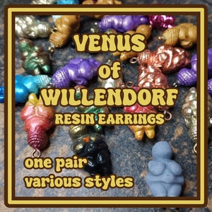 Venus of Willendorf Resin Earrings - Various Styles