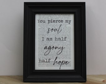 Jane Austen's Persuasion "I Am Half Agony Half Hope" Book Page Quote Art Print/ Wall Art/Book Lovers Gifts/ Upcycled Book Art