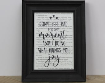 ACOTAR/ACOMAF/ACOWAR Don't Feel Bad For One Moment Book Page Art Print/ Wall Art/ Unique Gifts for Readers/Upcycled Book Art
