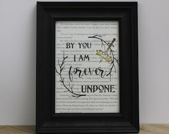 CP/FOTA "By You I Am Forever Undone" Book Page Quote Art Print/ Wall Art/ Unique Gifts for Readers