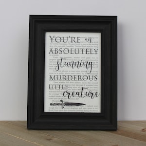 FBAA "You're an Absolutely Stunning Murderous little Creature" Book Page Art Print/ Wall Art/ Unique Gifts for Readers