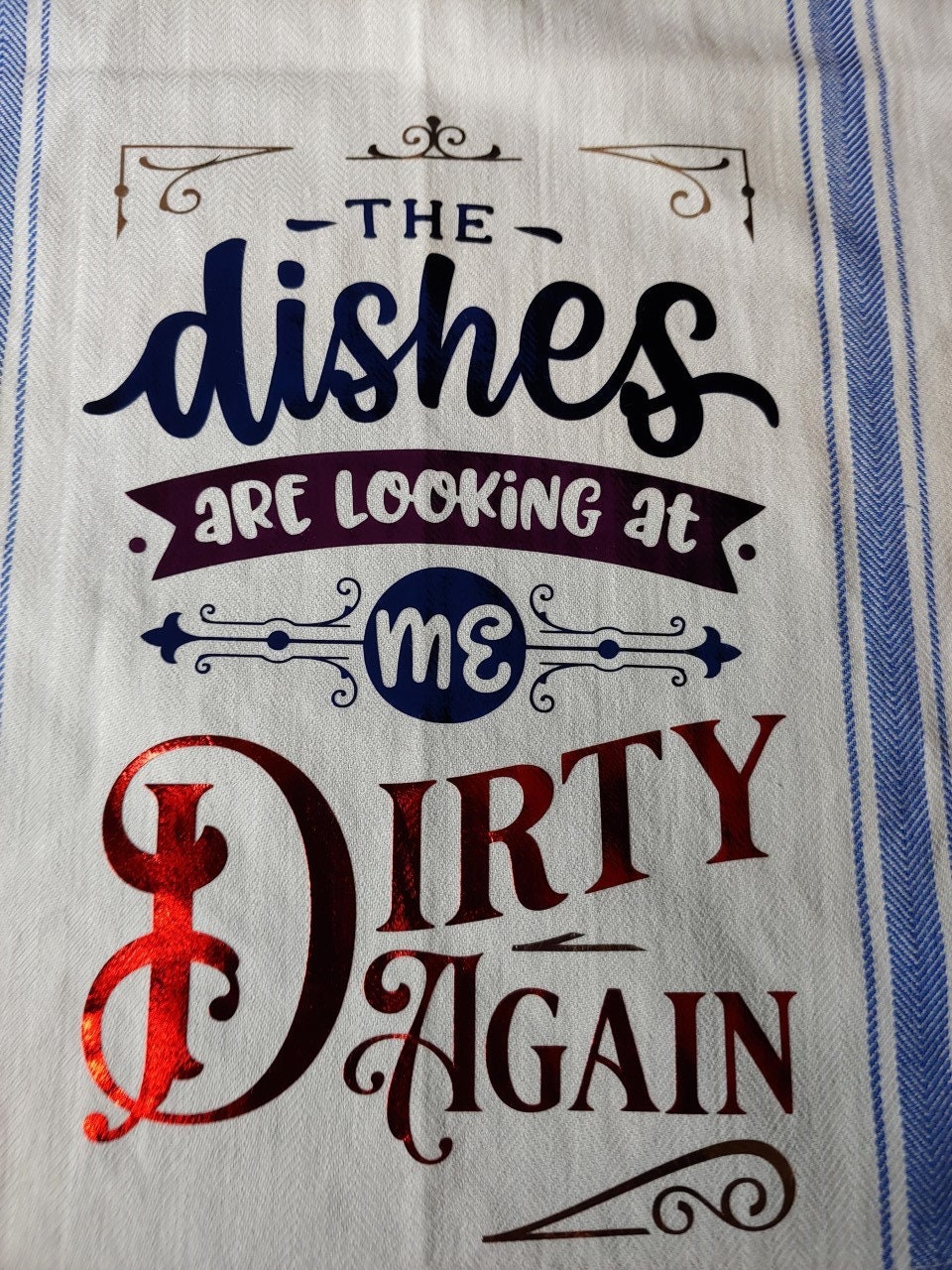 Dish Towel / Funny Saying The Dishes Are Looking At Me Dirty Etsy