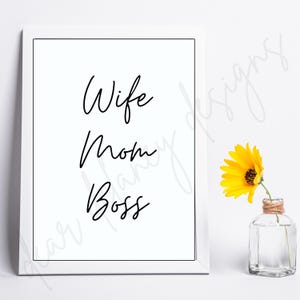 Wife Mom Boss Print, Wall Art Office Decor, Digital Download, Home Decor Print, Boss Mom, Boss Lady Wall Decor, Entrepreneur, Boss Mom Gift