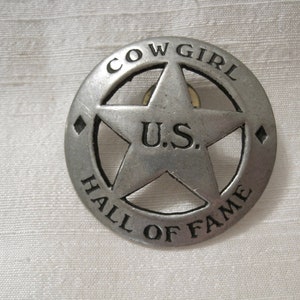 Western Cowgirl US Hall of Fame Pewter Star Pinback.