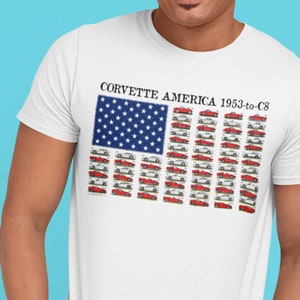 Corvette America T-Shirt, 1953 - C8 Corvettes, Corvettes Flag Design T, Corvette Lover Tee, American Flag Corvettes, Corvette Gift