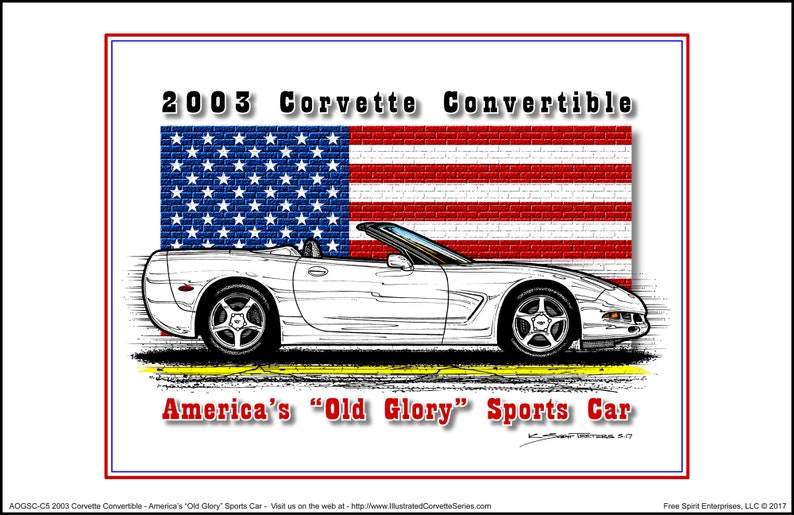 America/'s Old Glory 2003 C5 Corvette Convertible 2003 Chevrolet Corvette Convertible Art Print American Flag Car Art Print
