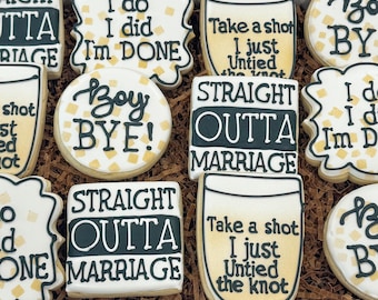 Divorce straight outta marriage I do I did I'm Done themed Sugar Cookies - 1 Dozen