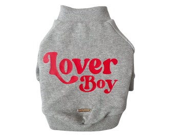 Lover Boy Sweatshirt | Dog Sweater | Valentine's Day | Small Dog Clothes |