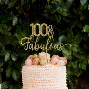 100 and fabulous cake topper, 100 birthday decorations, 100 birthday cake topper, 100th birthday decor, 100 birthday gold cake topper, gold