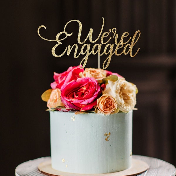 We're engaged cake topper, bridal shower cake topper, engagement party cake topper, engagement party, sweets table decor, were engaged