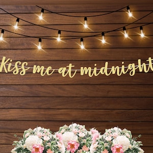 Kiss me at midnight new years eve banner, funny party banner for nye, funny new years eve party decorations, 2025 banner, Happy new years