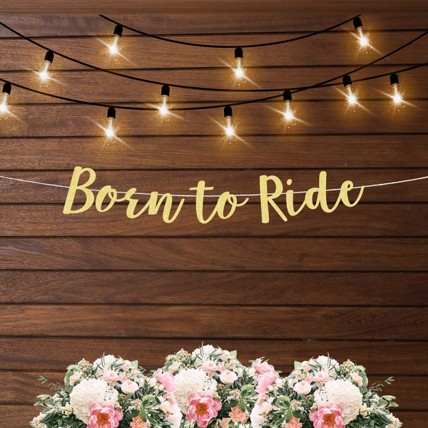 Born to ride baby shower banner, biker or motorcycle baby shower theme, funny baby shower ideas, birthday party banner 40th 50th 60th