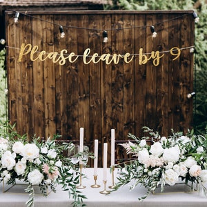 Please leave by 9 banner, funny party banner, funny birthday banner, get together banner, funny gold banner, bridal shower banner, bachelor