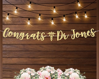 Personalized Medical school graduation banner, med school graduation decorations, Match day decorations, class of 2024, Congrats Dr custom