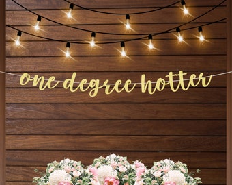 One degree hotter banner, graduation party decorations, graduation banner, class of 2024 graduation party, College, Masters, Med School, PhD