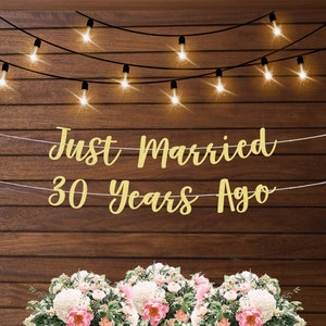 Anniversary banner, we still do banner, just married 30 years ago, anniversary party decorations, 60th 50th 40th 30th 20th 10th anniversary