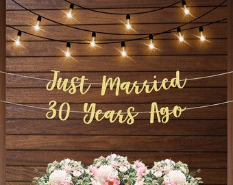Anniversary banner, we still do banner, just married 30 years ago, anniversary party decorations, 60th 50th 40th 30th 20th 10th anniversary