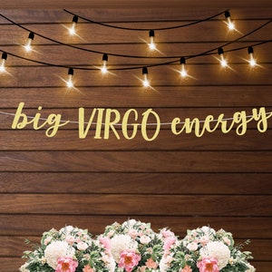 Big Virgo energy banner, August birthday, September birthday, Virgo birthday party, zodiac birthday banner, millennial birthday, adult