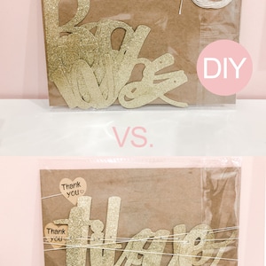 May include: Two images showing a gold glitter "Thank You" banner. The top image shows the banner in a brown paper bag with a white string and a small brown tag that says "Thank You". The text "DIY" is in a pink circle. The bottom image shows the banner in a brown paper bag with two brown tags that say "Thank You". The text "Do it for me" is in a pink circle.