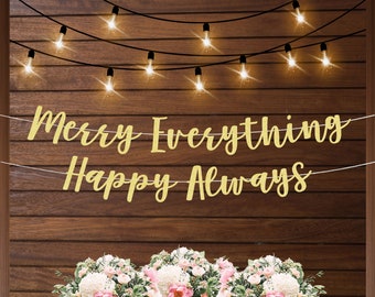 Merry everything happy always banner sign, funny Christmas banner funny Christmas party decor Friendsmas decorations, bunch of a holes sign