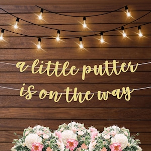 A little putter is on the way banner, golf themed baby shower decorations, lets par-tee baby shower, golf lover baby shower, future golfer