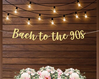 Bach to the 90s banner, 90s bachelorette party theme, nineties bachelorette decorations, 90s themed birthday party decor, hen party decor