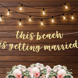 This beach is getting married banner, bridal shower decorations, bachelorette beach party decorations, beach themed party, funny banner