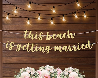 This beach is getting married banner, bridal shower decorations, bachelorette beach party decorations, beach themed party, funny banner