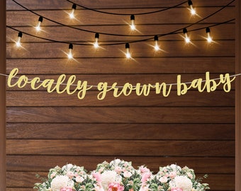 Locally grown baby banner, baby shower banner, farmers market themed baby shower decorations, vegetable themed shower, gardening theme