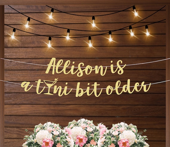 Personalized tini bit older banner, weenies and tinis banner, martini themed birthday party, funny birthday decorations, tinis and bikinis