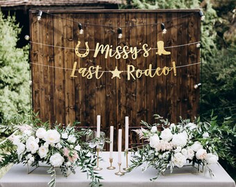 Last rodeo decor, yee haw banner, bachelorette banner decor, hen party decor, hen night decorations, rodeo themed bachelorette, rodeo sign