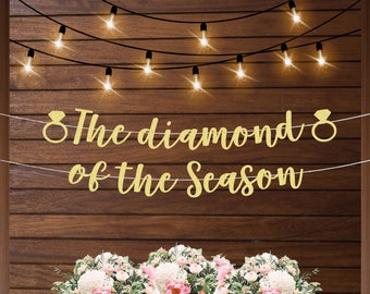 The diamond of the Season banner, bachelorette banner, bachelorette party ideas, gold glitter banner, bridal shower decor