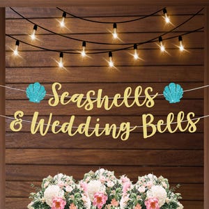 Seashells and wedding bells bachelorette banner beach bachelorette seashells themed bridal shower decor blue coastal last toast on the coast