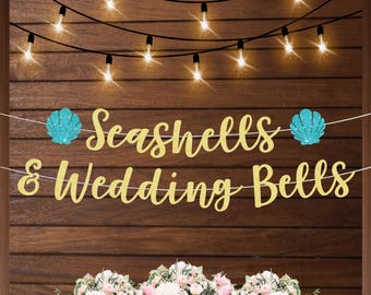Seashells and wedding bells bachelorette banner beach bachelorette seashells themed bridal shower decor blue coastal last toast on the coast