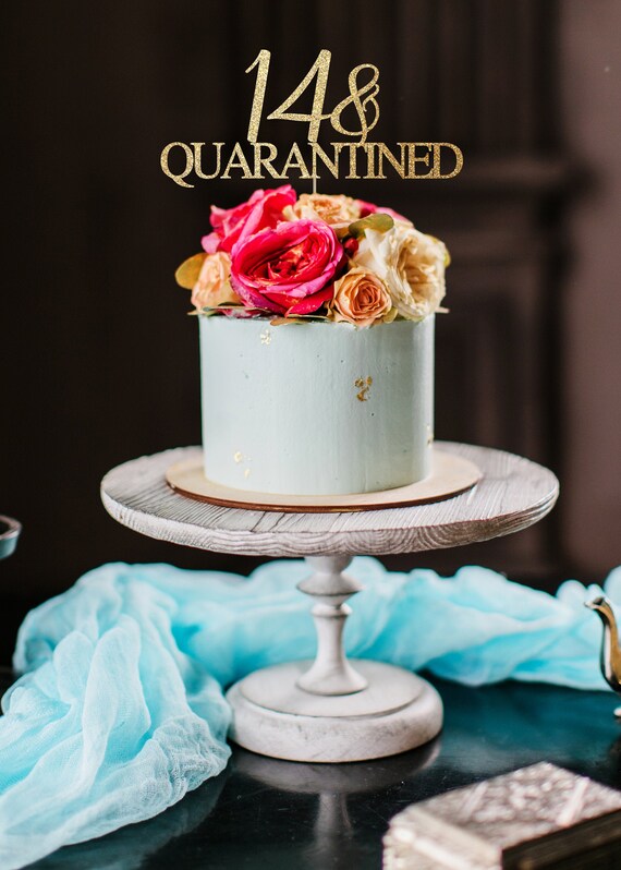 Quarantine Anniversary Cake Topper Happy Quarantine Anniversary Quarantine Wedding Anniversary